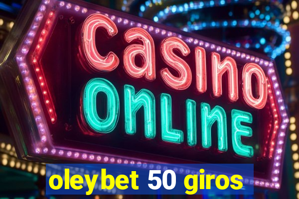 oleybet 50 giros